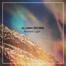 Ancient Light mp3 Album by Allman Brown