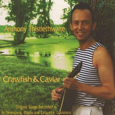 Crawfish & Caviar mp3 Album by Anthony Thistlethwaite