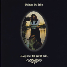 Songs for the Gentle Man (Japanese Edition) mp3 Album by Bridget St. John