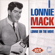 Lonnie On The Move mp3 Artist Compilation by Lonnie Mack