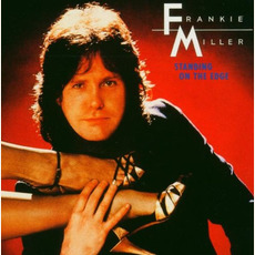 Standing on the Edge (Remastered) mp3 Album by Frankie Miller
