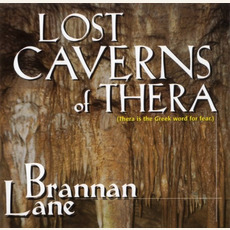 Lost Caverns of Thera mp3 Album by Brannan Lane