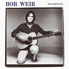 Heaven Help the Fool mp3 Album by Bob Weir