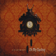 In the Lonesome Hours mp3 Album by Oh My Darling