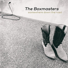 Somewhere Down The Road mp3 Album by The Boxmasters