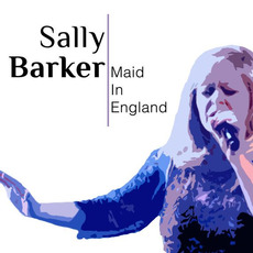 Maid in England (Re-Issue) mp3 Album by Sally Barker