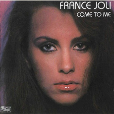 Come to Me (Re-Issue) mp3 Album by France Joli