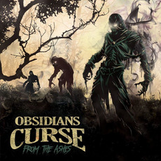 From the Ashes mp3 Album by Obsidians Curse