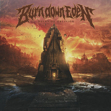 Ruins Of Oblivion mp3 Album by Burn Down Eden