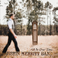 All In Due Time mp3 Album by Justin Merritt Band