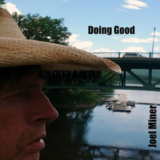 Doing Good mp3 Album by Joel Miner