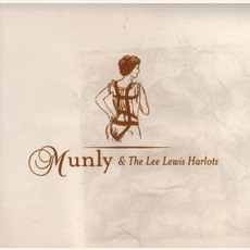 Munly & the Lee Lewis Harlots mp3 Album by Munly & The Lee Lewis Harlots