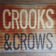 Crooks and Crows mp3 Album by Crooks and Crows