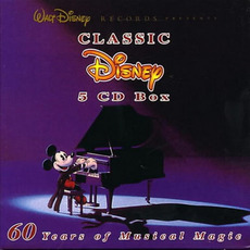 Classic Disney: 60 Years of Musical Magic mp3 Compilation by Various Artists