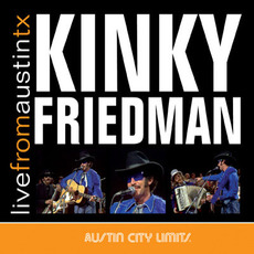 Live From Austin TX mp3 Live by Kinky Friedman
