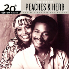 20th Century Masters: The Millennium Collection: The Best of Peaches & Herb mp3 Artist Compilation by Peaches & Herb