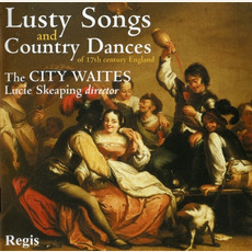 Lusty Songs And Country Dances mp3 Artist Compilation by The City Waites