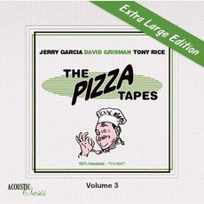 The Pizza Tapes: Extra Large Edition mp3 Album by Jerry Garcia, David Grisman & Tony Rice