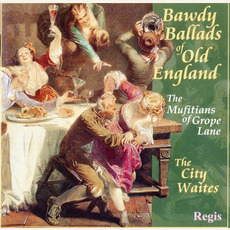 Bawdy Ballads Of Old England mp3 Album by The City Waites