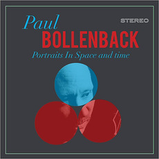 Portraits In Space And Time mp3 Album by Paul Bollenback