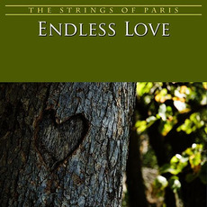 Endless Love mp3 Album by The Strings of Paris