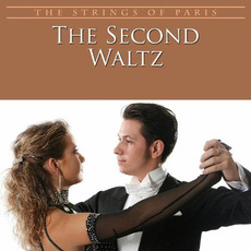 The Second Waltz mp3 Album by The Strings of Paris