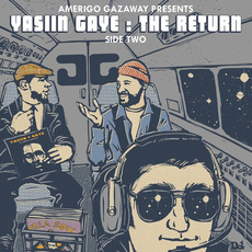 Yasiin Gaye: The Return (Side Two) mp3 Album by Amerigo Gazaway
