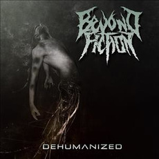 Dehumanized mp3 Album by Beyond Fiction