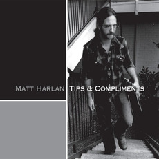 Tips & Compliments mp3 Album by Matt Harlan