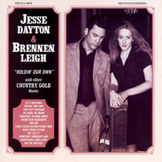 'Holdin Our Own' and Other Country Gold Duets mp3 Album by Jesse Dayton & Brennen Leigh