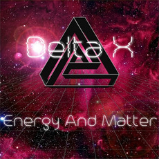 Energy And Matter mp3 Album by Delta X