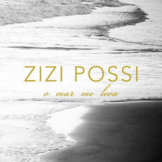 O Mar Me Leva mp3 Album by Zizi Possi