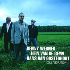 Collaboration mp3 Album by Kenny Werner, Hein van de Geyn, Hans van Oosterhout
