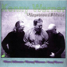 Unprotected Music mp3 Album by Kenny Werner