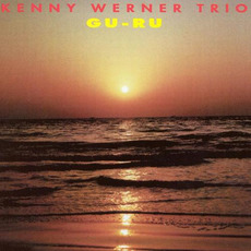 Gu-Ru mp3 Album by Kenny Werner Trio