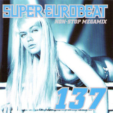 Super Eurobeat, Volume 137 mp3 Compilation by Various Artists