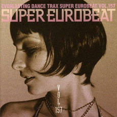 Super Eurobeat, Volume 157 mp3 Compilation by Various Artists