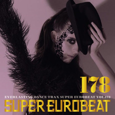 Super Eurobeat, Volume 178 mp3 Compilation by Various Artists