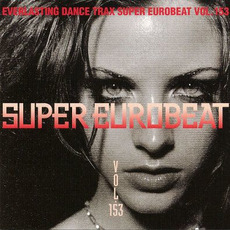 Super Eurobeat, Volume 153 mp3 Compilation by Various Artists