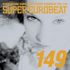 Super Eurobeat, Volume 149 mp3 Compilation by Various Artists