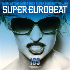 Super Eurobeat, Volume 169 mp3 Compilation by Various Artists