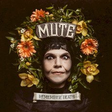 Remember Death mp3 Album by Mute