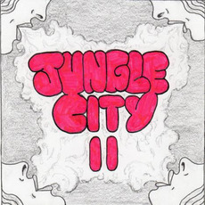 Jungle City II mp3 Album by Jungle City