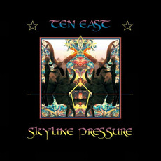 Skyline Pressure mp3 Album by Ten East