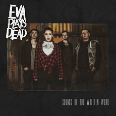 Sounds of the Written Word mp3 Album by Eva Plays Dead