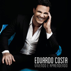 Vivendo e Aprendendo mp3 Album by Eduardo Costa