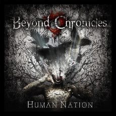 Human Nation mp3 Album by Beyond Chronicles
