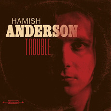 Trouble mp3 Album by Hamish Anderson