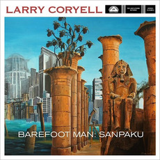 Barefoot Man: Sanpaku mp3 Album by Larry Coryell