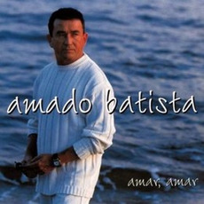 Amar amar mp3 Album by Amado Batista